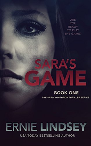 Saras Game: A Psychological Thriller (The Sara Winthrop Series Book 1)