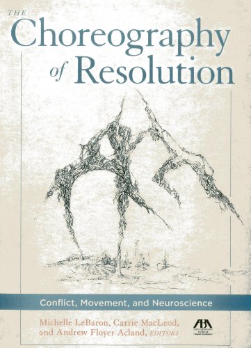 the choreography of resolution conflict movement and neuroscience