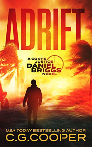 Adrift: A Marine Sniper Thriller (Daniel Briggs Book 1)