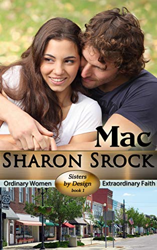 Mac: inspirational women's fiction (Sisters by Design Book 1)