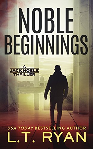 Noble Beginnings: A Jack Noble Thriller (Jack Noble #1)