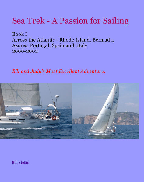 sea trek a passion for sailing book i across the