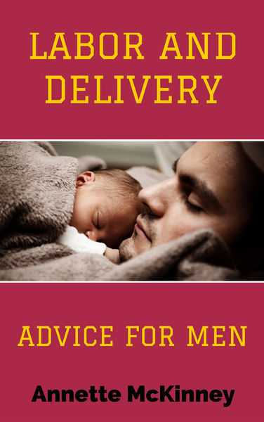labor and delivery advice for men