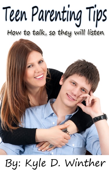 teen parenting get your teen to listen to you