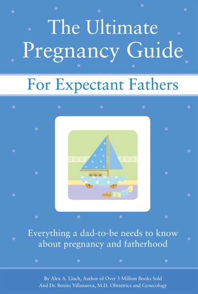 The Ultimate Pregnancy Guide for Expectant Fathers