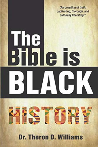 The Bible Is Black History