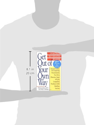 Get Out of Your Own Way: Overcoming Self Defeating Behavior