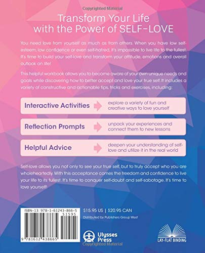 The Self Love Workbook: A Life Changing Guide to Boost Self Esteem, Recognize Yo...