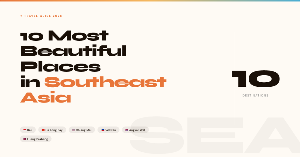 10 Most Beautiful Places to Visit in Southeast Asia in 2026